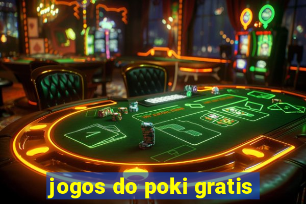 jogos do poki gratis